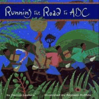 Running the Road to ABC by Denize Lauture, illus by Reynold Ruffins